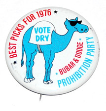 1976 PROHIBITION PARTY Ben Bubar Earl Dodge pinback button political President