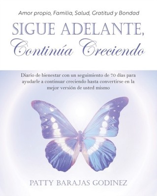 Godinez - Sigue Adelante Contina Creciendo  Diario de bienestar con  - X555z