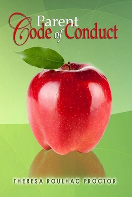 Parent Code of Conduct by Theresa Roulhac Proctor (English) Paperback Book