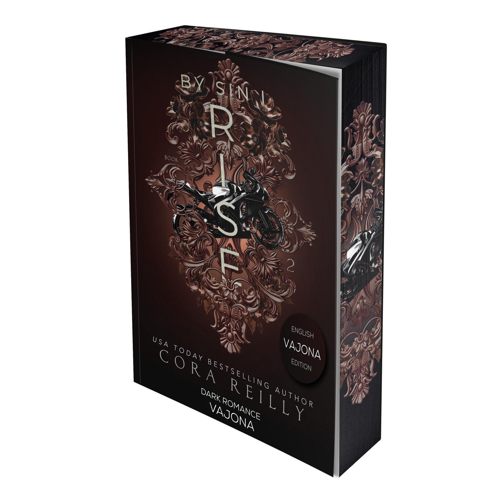 By Sin I Rise : Part Two (Sins of the Fathers Book 2) Cora Reilly