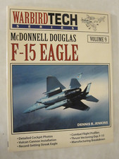 WarbirdTech Ser. Vol 9: McDonnell Douglas F-15 Eagle by Dennis R. Jenkins and...