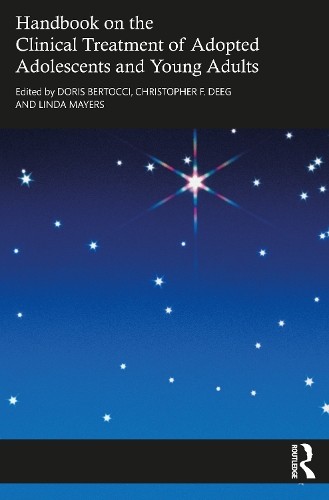 Handbook on the Clinical Treatment of Adopted Adolescents and... - 9780367558666