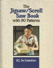The Jig Saw Book, with Forty Projects Hardcover R. J. De Cristofo