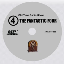 FANTASTIC FOUR, Old Time Radio Show, OTR, 13 Shows, 1 MP3 CD