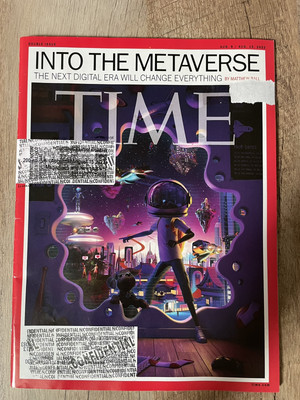 Time Magazine August 8/15, 2022  Into the Metaverse