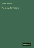 Cecilia Cleveland | The Story Of A Summer | Buch | Englisch (2025)