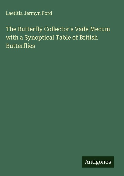 Laetitia Jermyn Ford | The Butterfly Collector's Vade Mecum With A Synoptical...-image