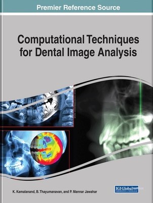 Computational Techniques for Dental Image Analysis by K. Kamalanand (English) Ha
