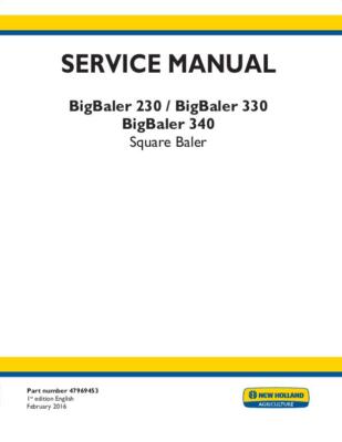 NEW HOLLAND COMPLETE - BIGBALER 230 330 340 SQUARE BALER SERVICE MANUAL