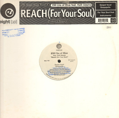 洋楽 250 Lbs. Of Blue & Remixes EIGHT BALL 250 LBS. OF BLUE - REACH (For Your Soul ) - Feat Kelli Adams