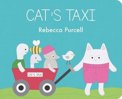Rebecca Purcell Cat's Taxi (Kartonbuch) Cat and Friends