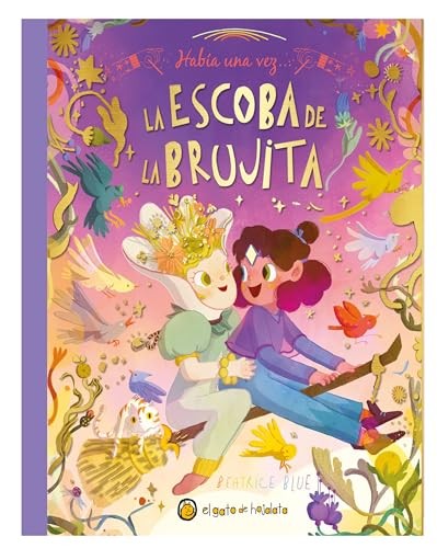 Hab�a una vez�La escoba de la brujita / Once Upon a Witch's Broom (Spanish Edit,