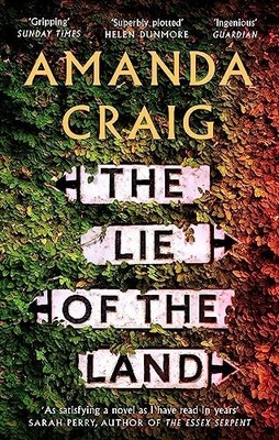 The Lie of the Land: 'A very good read indeed' Matt  by Craig, Amanda 0349142688