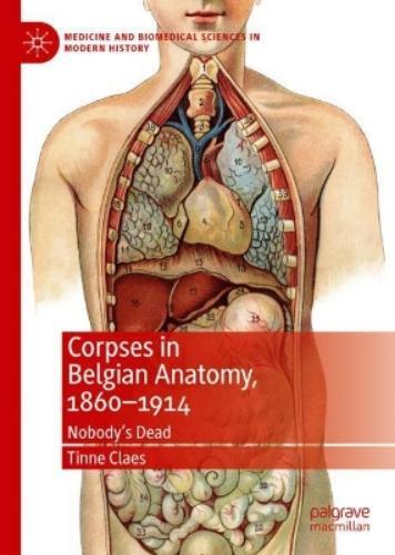 Thumbnail - Tinne Claes Corpses In Belgian Anatomy, 1860–1914 (gebundene Ausgabe)