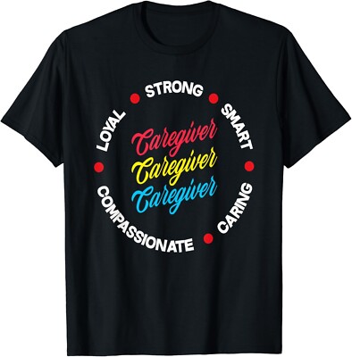 Pride Caregiver Characteristics Funny Caregiver Gift Unisex T-Shirt