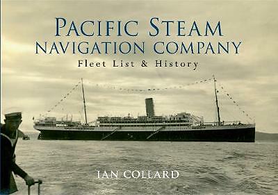 Pacific Steam Navigation Company: Fleet List & History by Ian Collard...