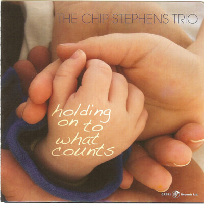 Chip Stephens - Holding on to What Counts CD New Sealed