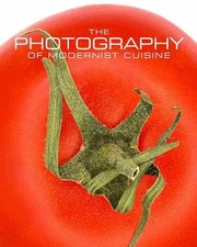 The Photography of Modernist Cuisine - Hardcover, by Myhrvold Nathan - Good