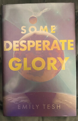 ILLUMICRATE Some Desperate Glory Emily Tesh UK 1st Ed HB Sprayed NO BOOKPLATE