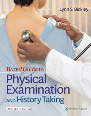 Bates Guide To Physical Examination and History Taking 13th Edition