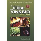 Evelyne Malnic - Le nouveau guide des vins Bio - 2009 - Broché