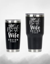 BEST WIFE | 20/30OZ |ENGRAVED TUMBLER | CUSTOM | FREE PERSONALIZATION