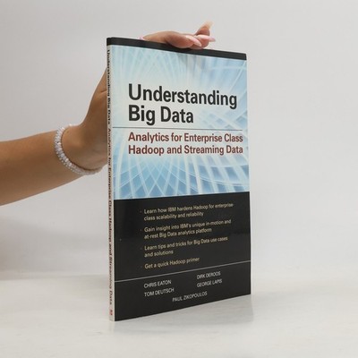Understanding Big Data: Analytics for Enterprise Class Hadoop and Streaming...