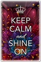 Schild Blech 20X30Cm - Made In Germany - Spruch Keep Calm And Shine On Metall De
