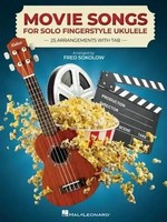 Movie Songs For Solo Fingerstyle Ukulele Songbook 25 Movie Favorites Arranged...