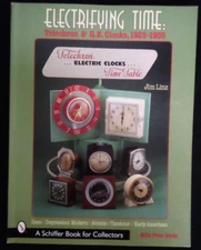 SIGNED 2001 ELECTRIFYING TIME TELECHRON &GE CLOCKS 1925-1955 PRICE GUIDE i