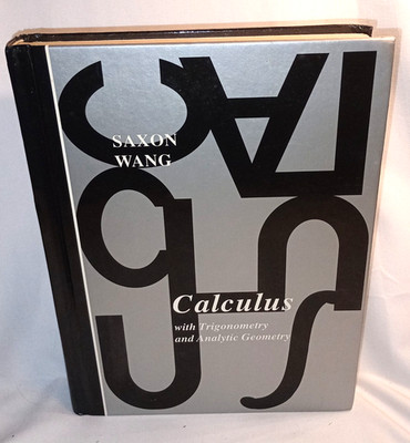 Saxon Wang Calculus with Trigonometry and Analytic Geometry Textbook Hardcover