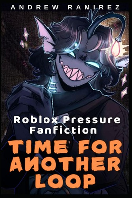 #ad Time for Another Loop Roblox Pressure Fanfiction $23.58
