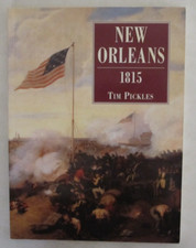 NEW ORLEANS 1815 By Tim Pickles