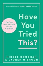 Have You Tried This?: The Only Self Care Book Y. Mishcon, Mishcon, Goodman,**