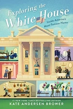 Exploring the White House: Inside A..., Brower, Kate An