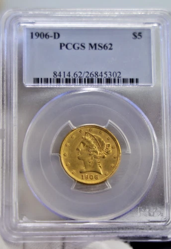 1906 D US $5 Liberty Gold Piece PCGS MS62
