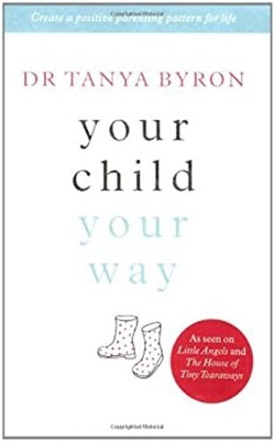 Your Child Your Way Paperback Tanya, Penguin Adult Publishing Sta