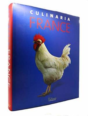 Culinaria France: A Literary,Culinary,and Photographic Journey for G - GOOD