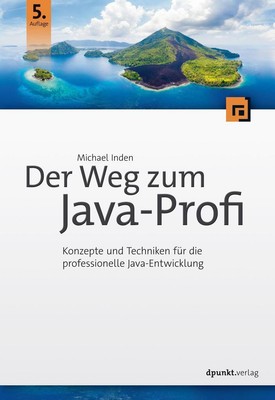 Der Weg zum Java-Profi | Michael Inden | 2020 | deutsch