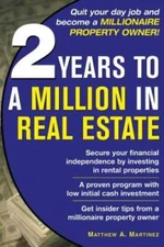 2 Years to a Million in Real Estate - Paperback By Martinez, Matthew - VERY GOOD