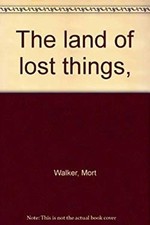 The Land of Lost Things Hardcover Mort, Browne, Dik Walker