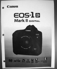 Canon EOS 1D Mark II Digital Camera User Instruction Guide Manual