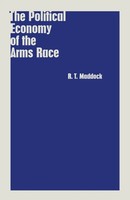 R. T. Maddock | The Political Economy Of The Arms Race | Taschenbuch | Englisch