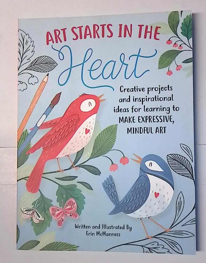 Erin McManness Art Starts in the Heart Creative projects ideas Mindful Art Book