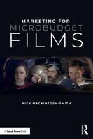 Marketing For Microbudget Films | Nick Mackintosh-Smith | Taschenbuch | Englisch
