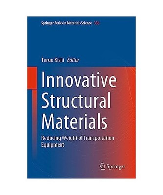 Innovative Structural Materials: Reducing Weight of Transportation Equipment: Re