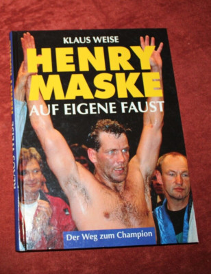 HENRY MASKE auf eigene Faust  der Weg zum Champion  mit Widmung/Autogramm, Y188