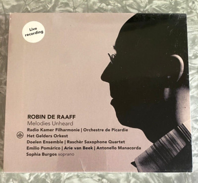 NEW Melodies Unheard Robin de Raaff CD Radio Kamer Antonello Manacorda SEALED