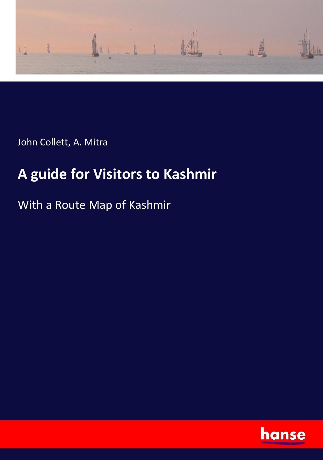 Thumbnail - A Guide For Visitors To Kashmir With A Route Map Of Kashmir John