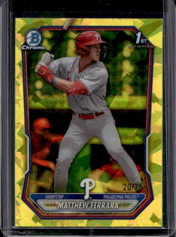 2026 Bowman Sapphire Matthew Ferrara Chrome Yellow Refractor 1st #/75 Phillies